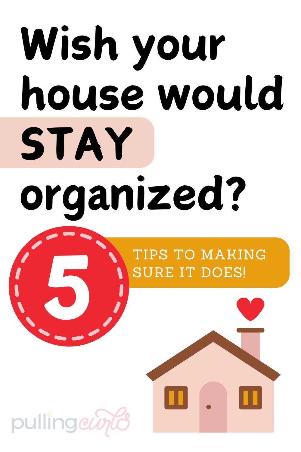 wish your house would STAY organized? via @pullingcurls